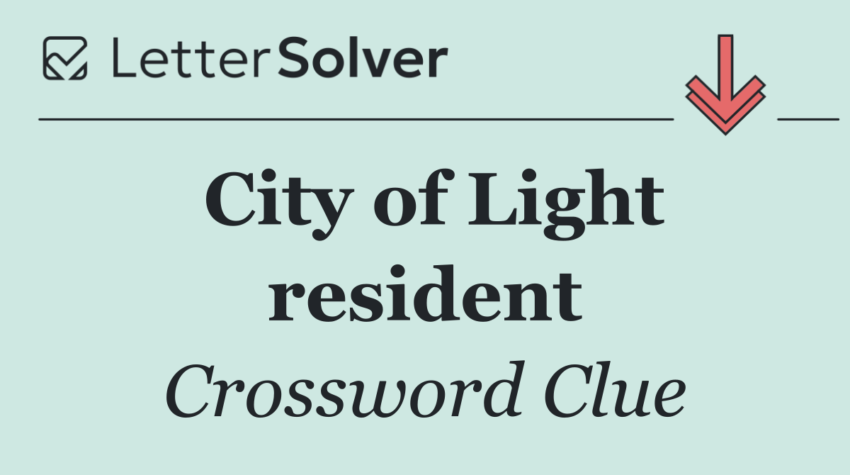 City of Light resident