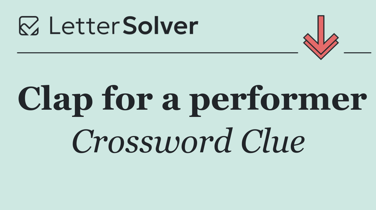 Clap for a performer