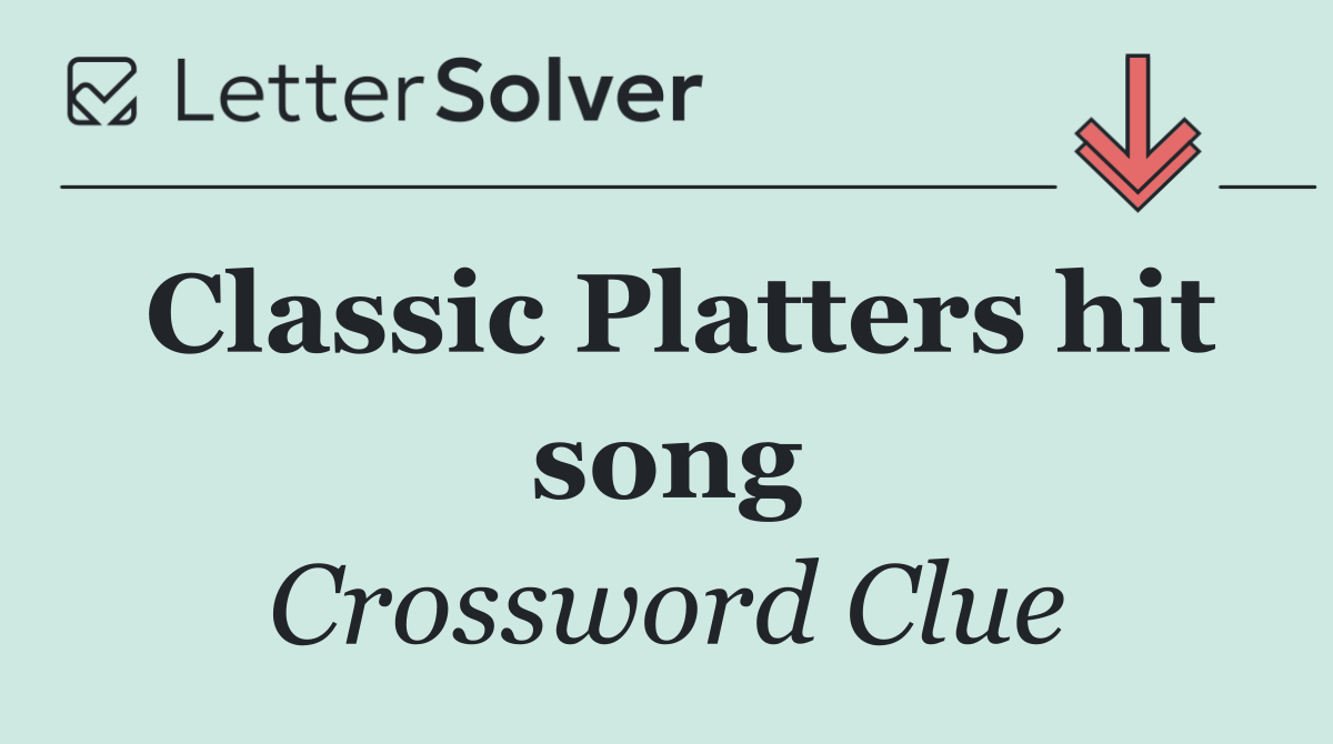 Classic Platters hit song