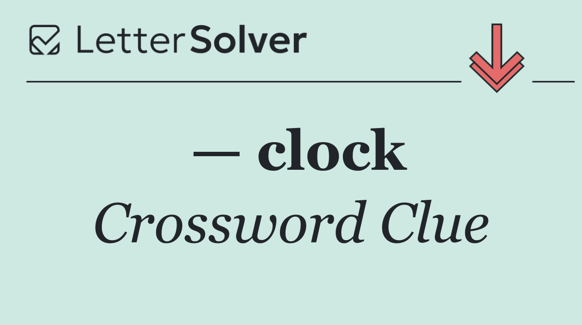 — clock