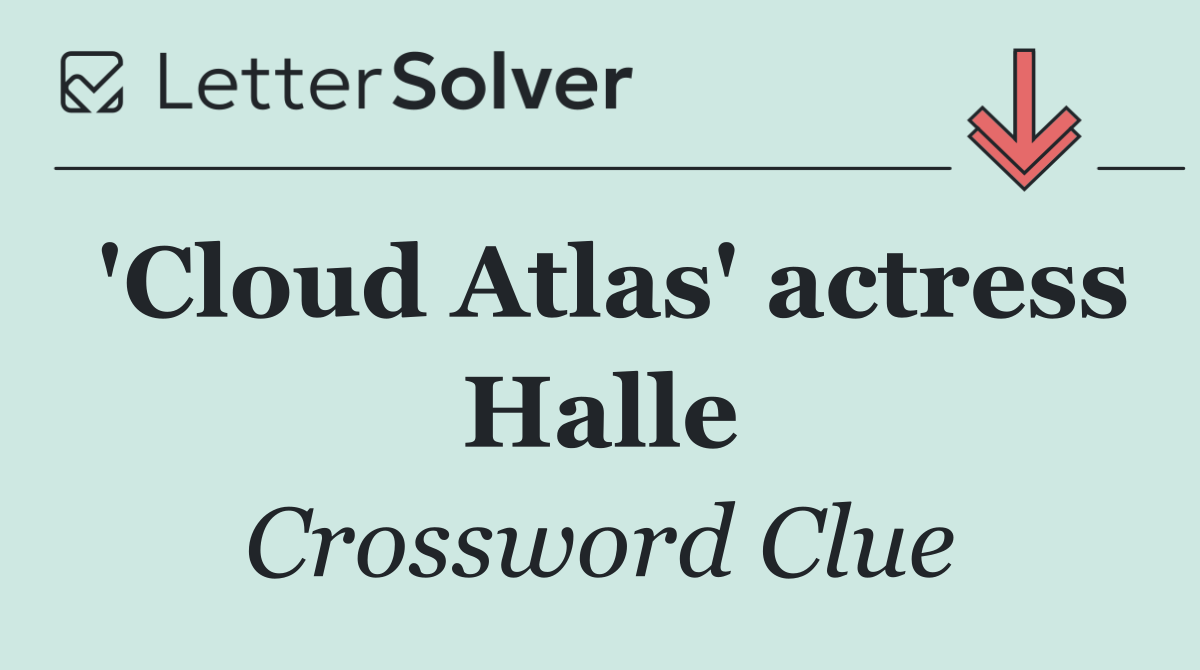 'Cloud Atlas' actress Halle