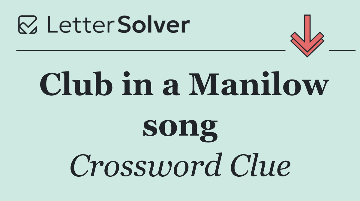 Club in a Manilow song