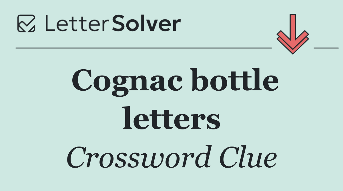 Cognac bottle letters