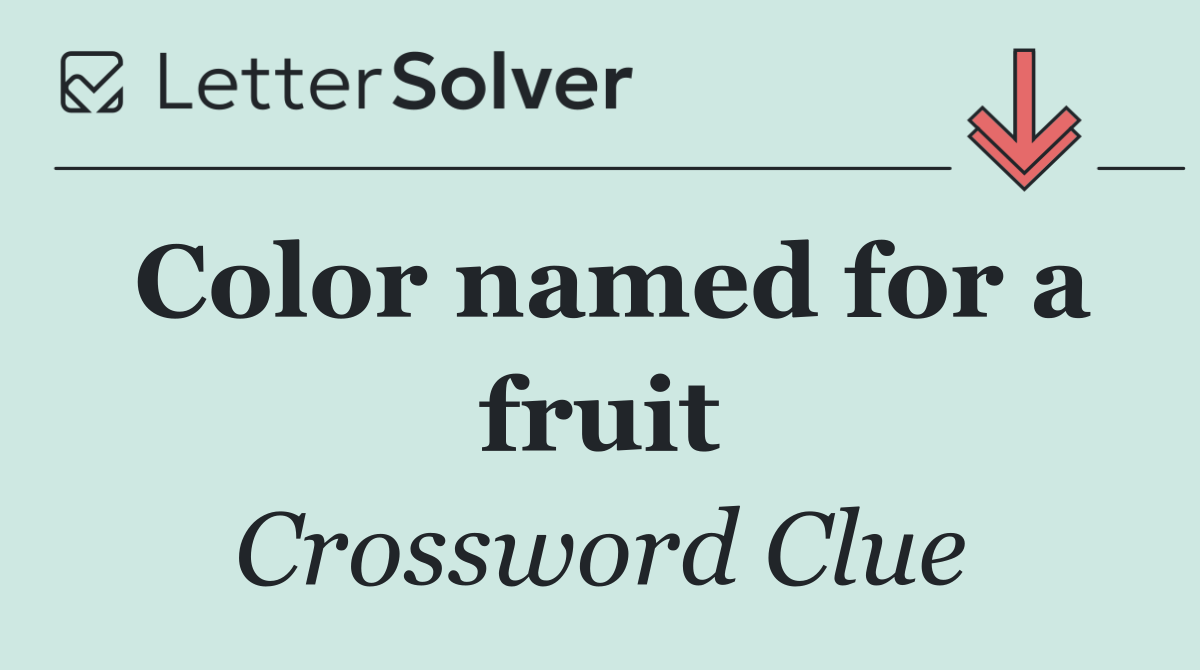 Color named for a fruit