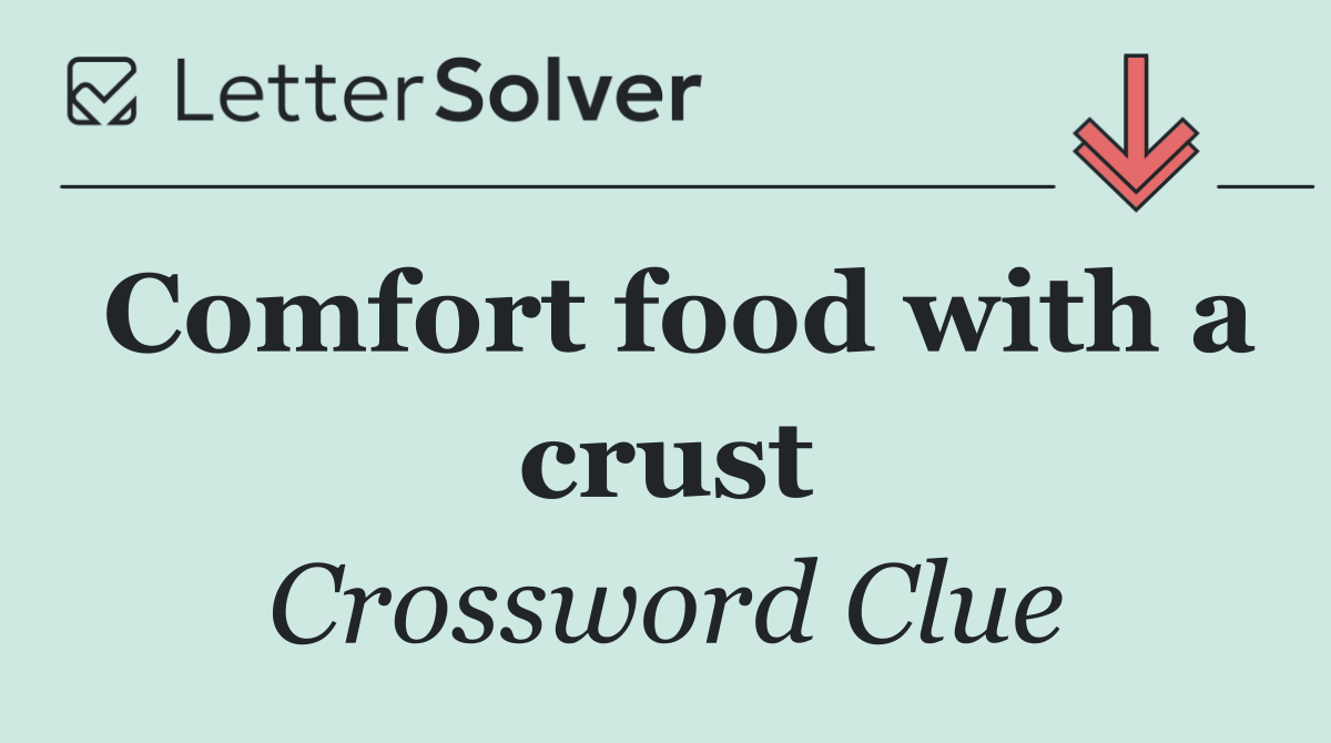 Comfort food with a crust