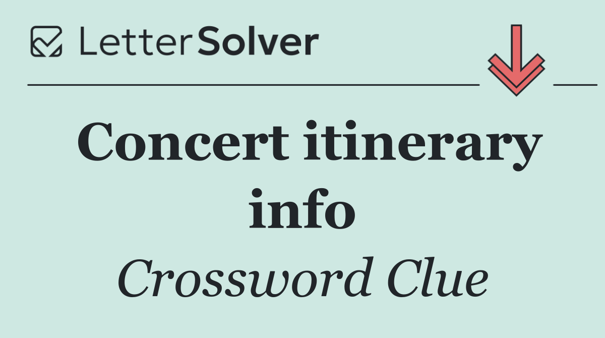 Concert itinerary info