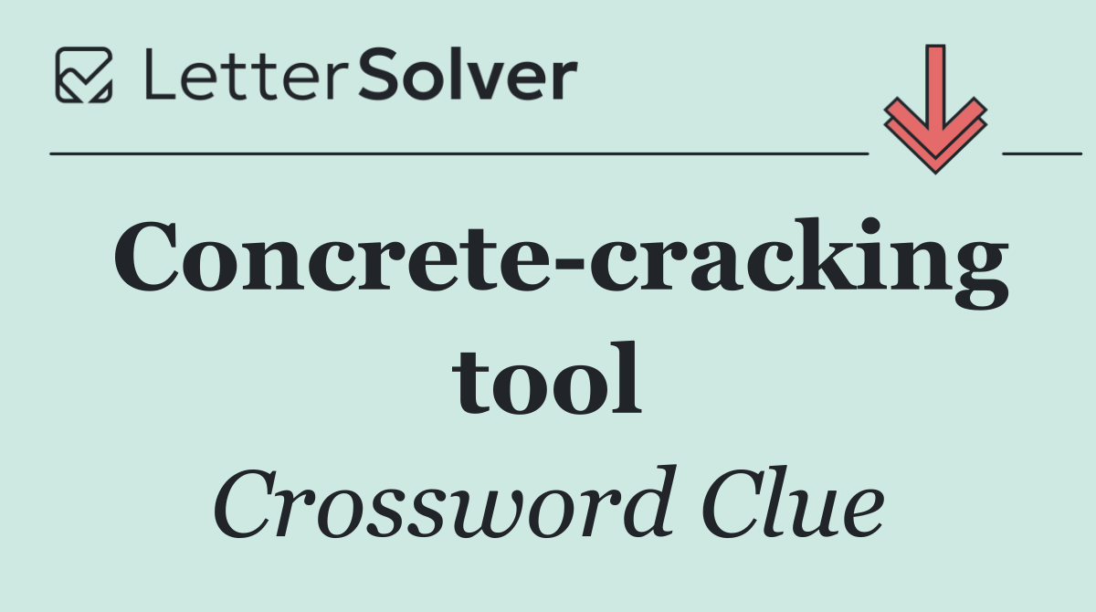 Concrete cracking tool