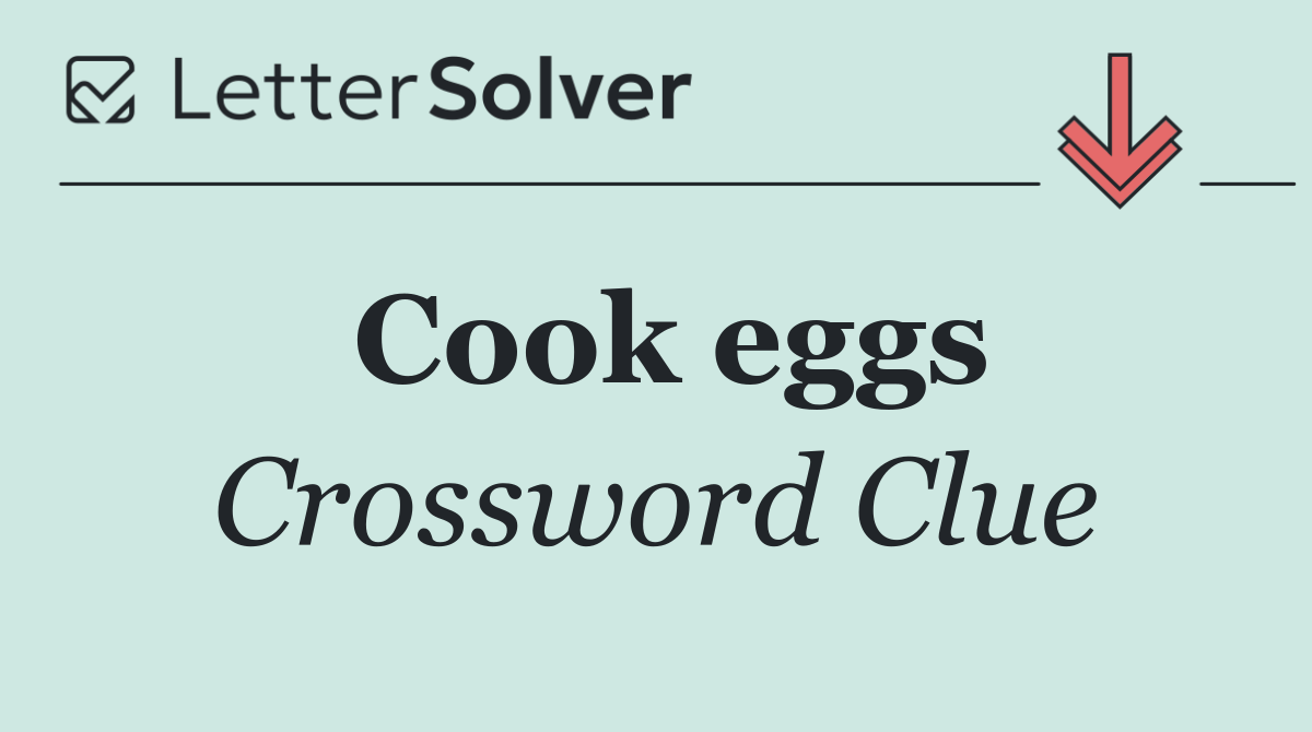 Cook eggs