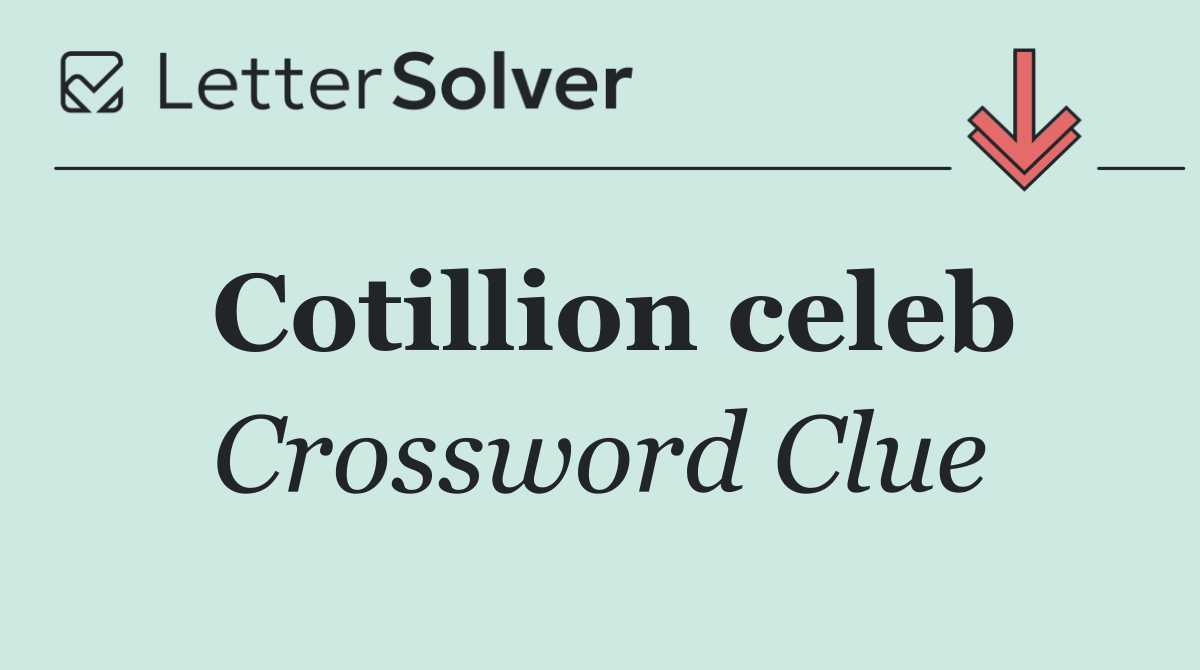 Cotillion celeb