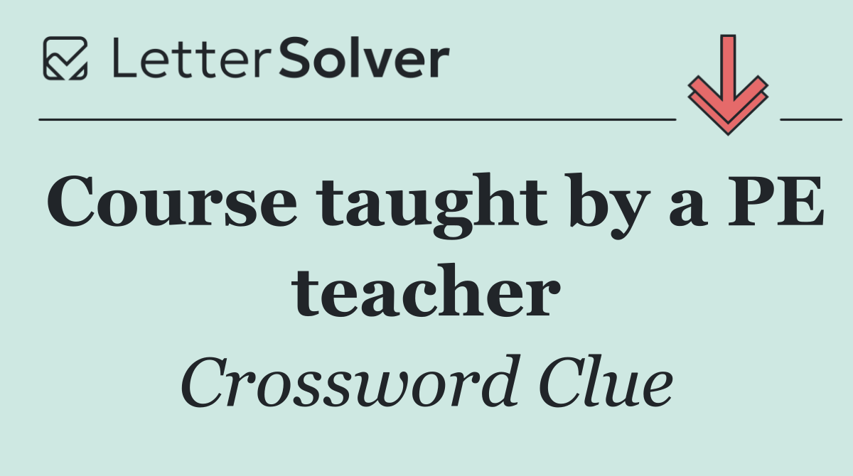 Course taught by a PE teacher