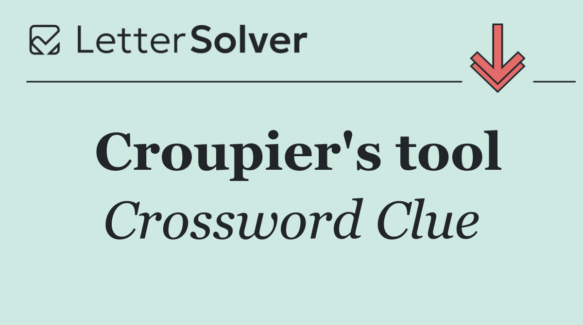 Croupier's tool