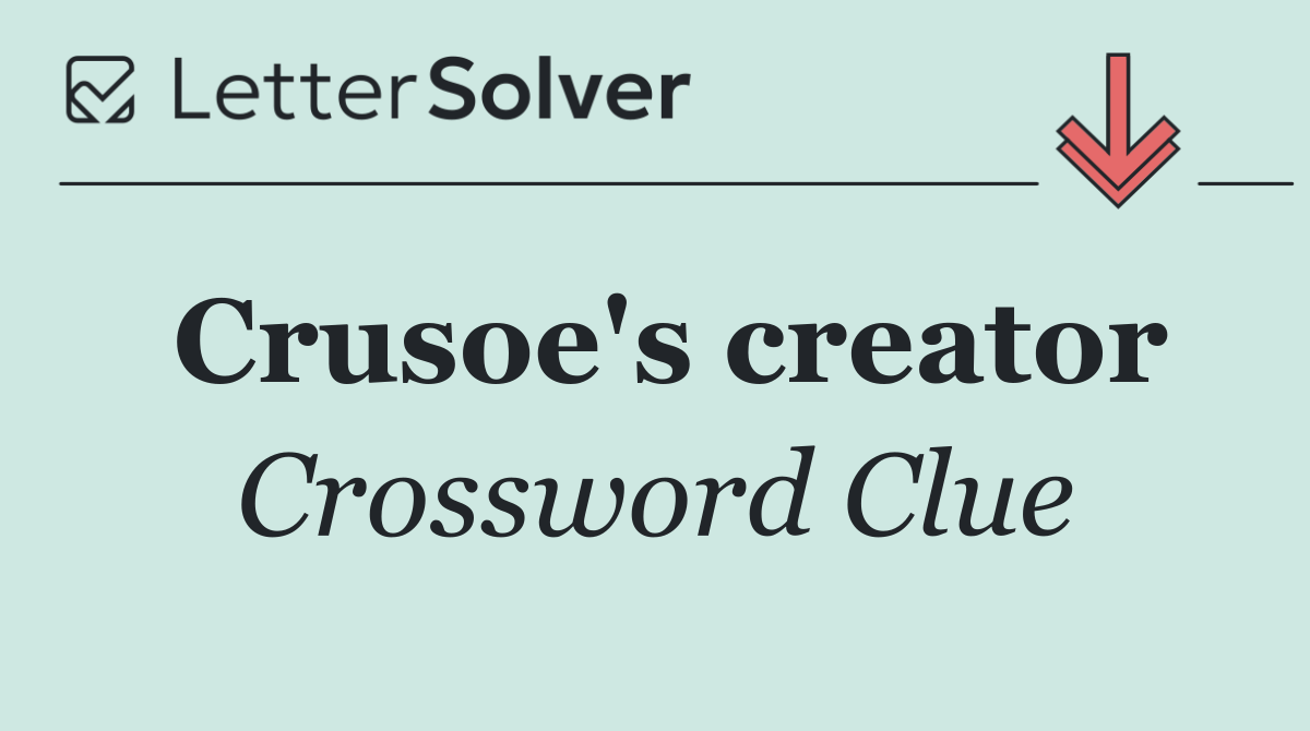 Crusoe's creator