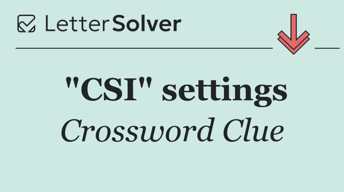 "CSI" settings