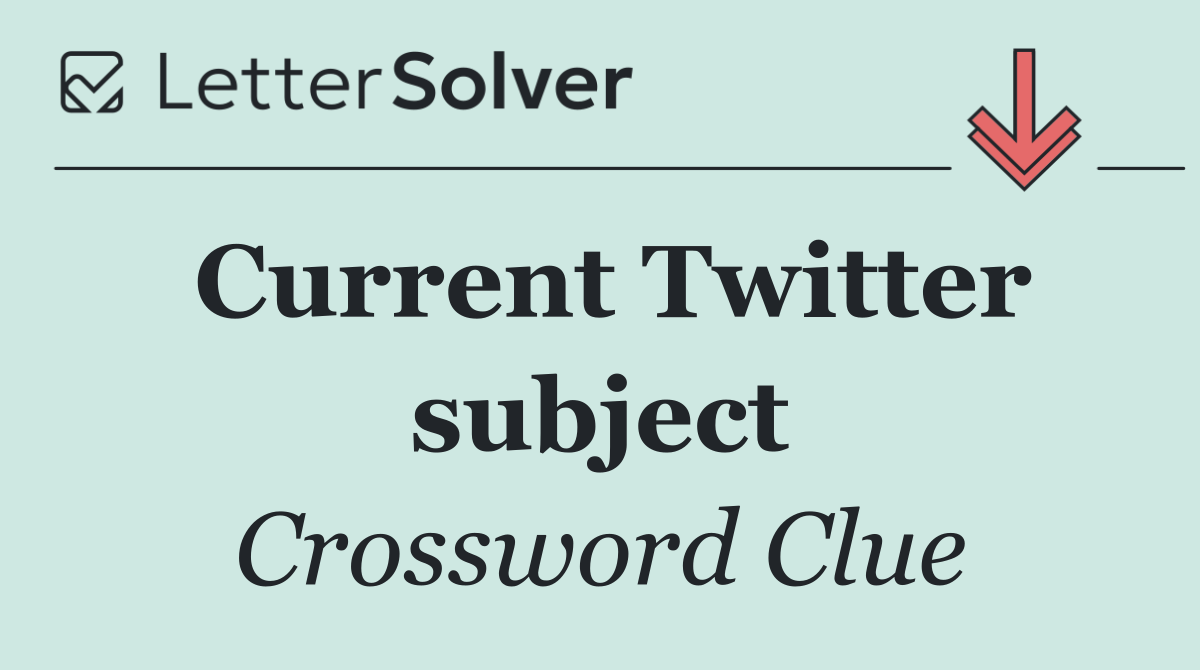 Current Twitter subject