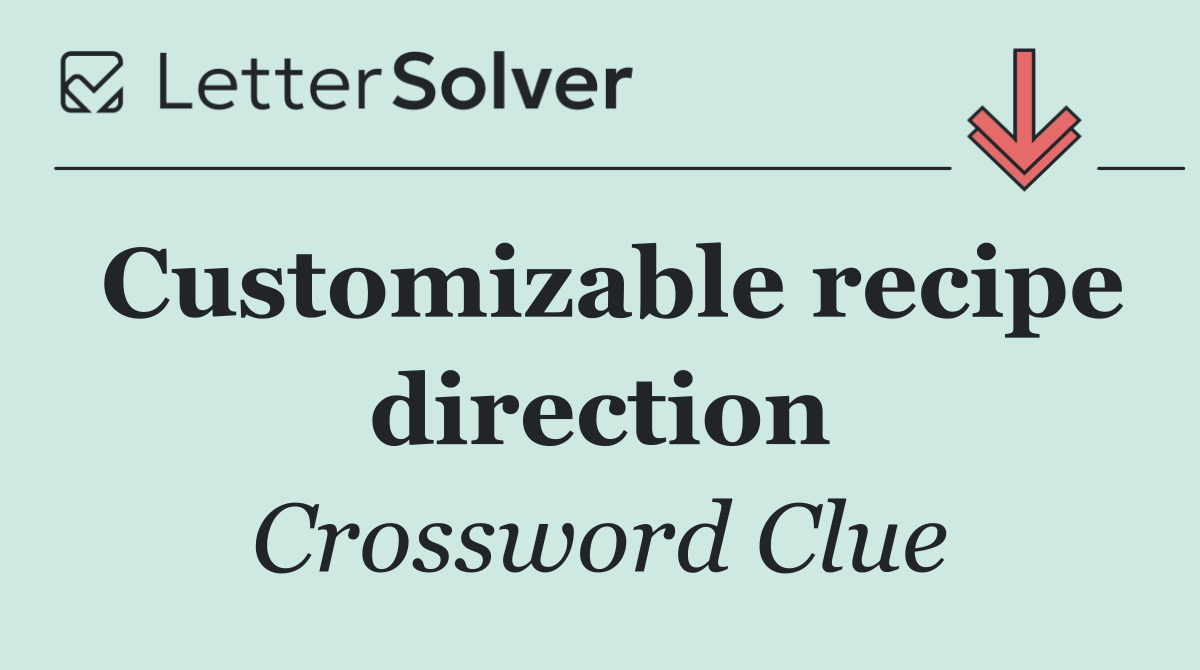 Customizable recipe direction