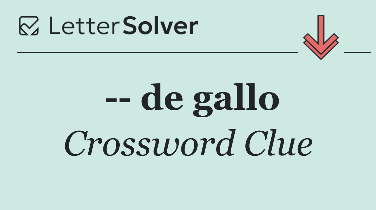    de gallo