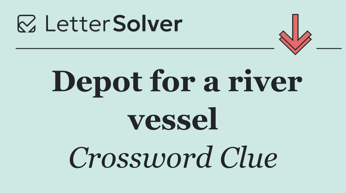 Depot for a river vessel