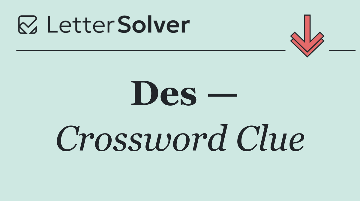 Des —