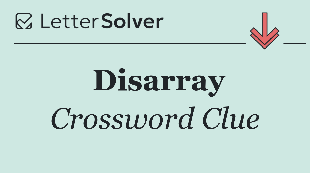 Disarray