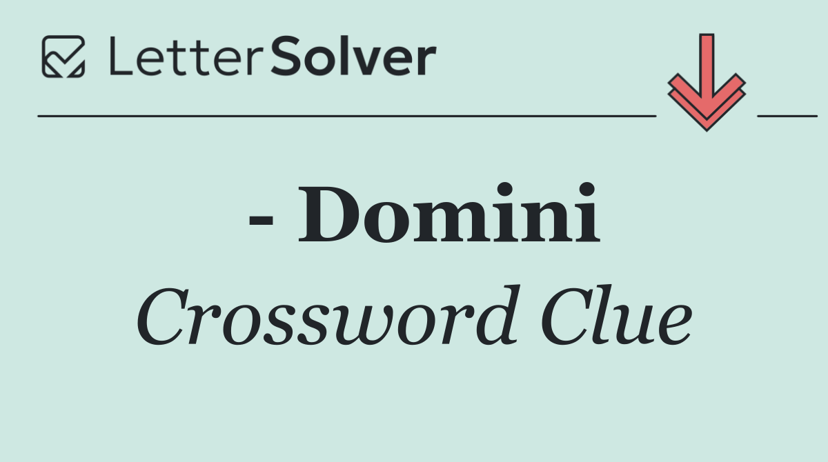   Domini