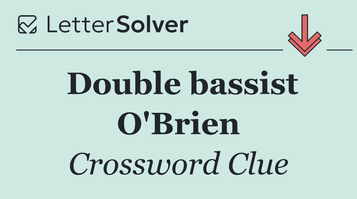 Double bassist O'Brien