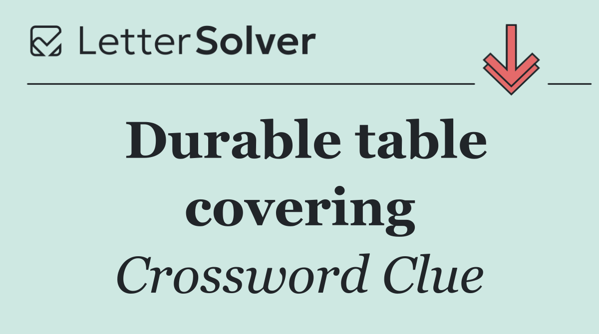 Durable table covering