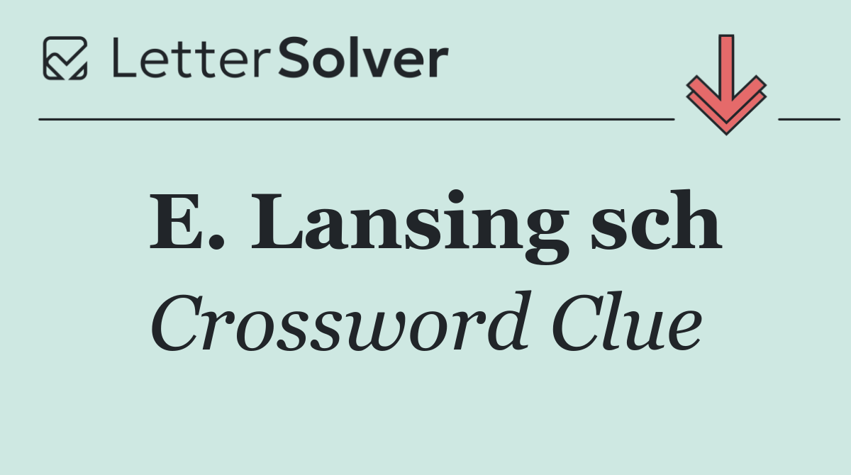 E. Lansing sch