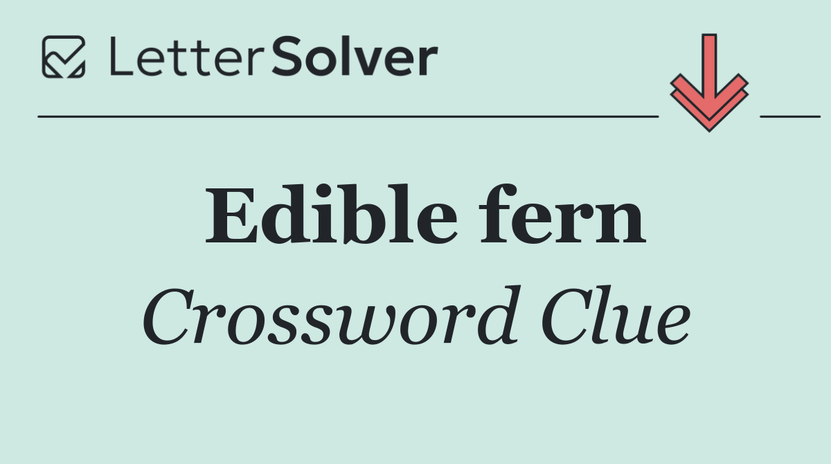 Edible fern