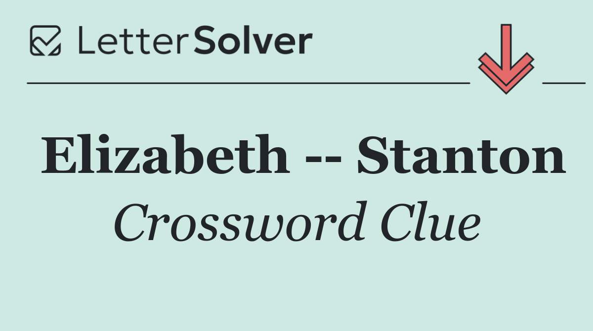 Elizabeth    Stanton
