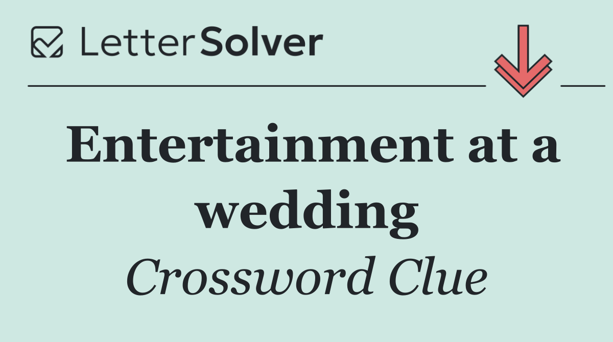 Entertainment at a wedding