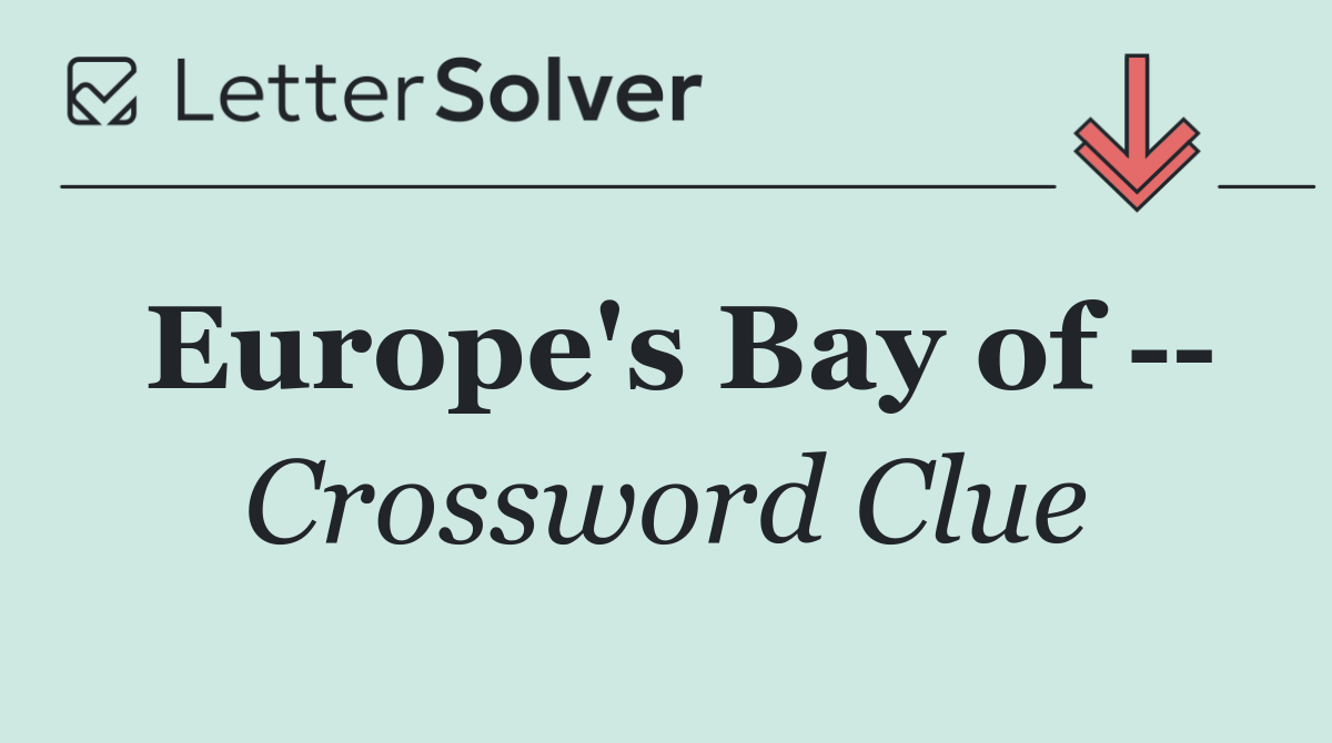 Europe's Bay of   