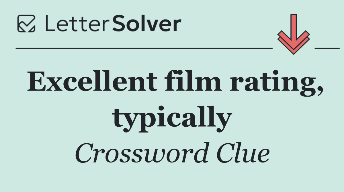 Excellent film rating, typically