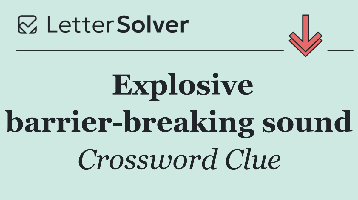 Explosive barrier breaking sound