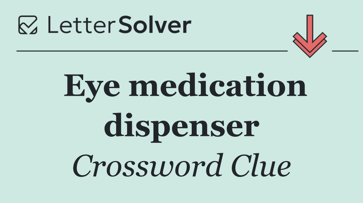 Eye medication dispenser