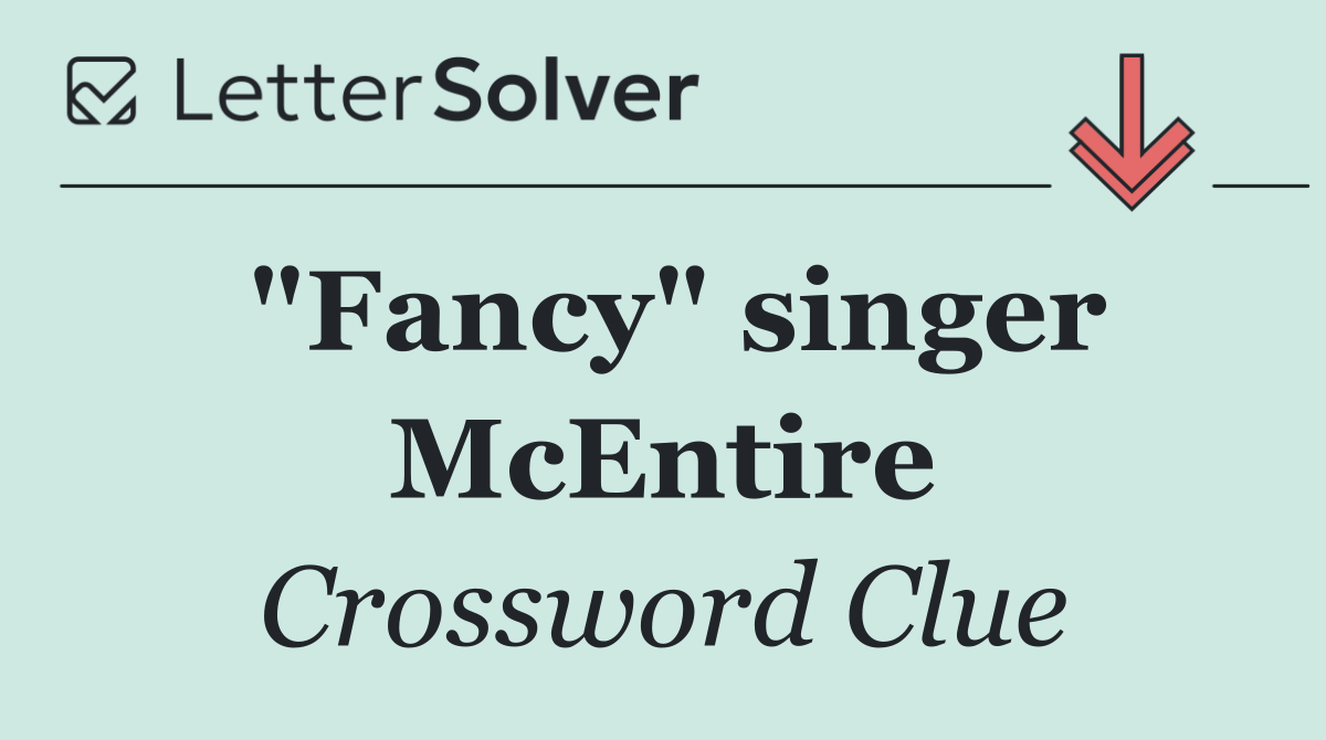"Fancy" singer McEntire