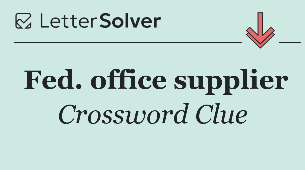 Fed. office supplier