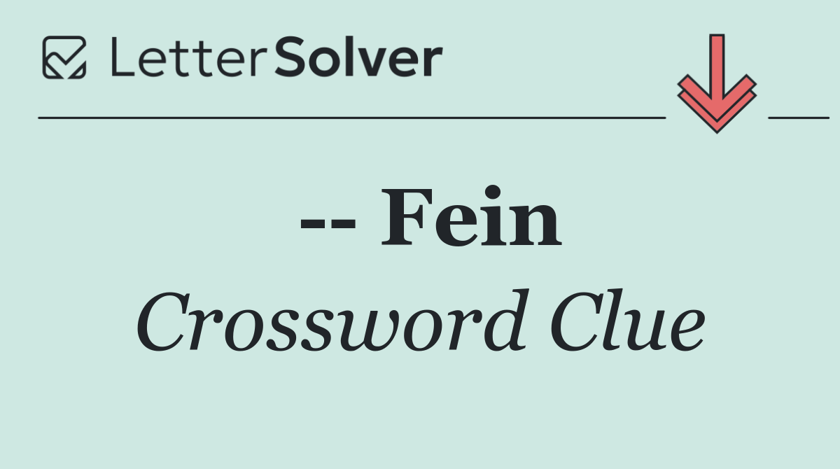    Fein