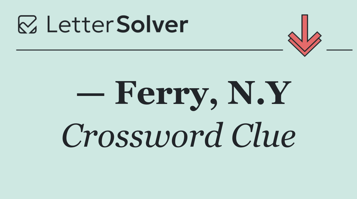 — Ferry, N.Y