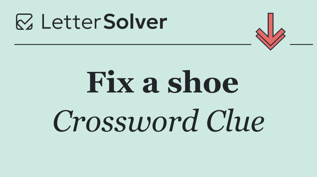 Fix a shoe