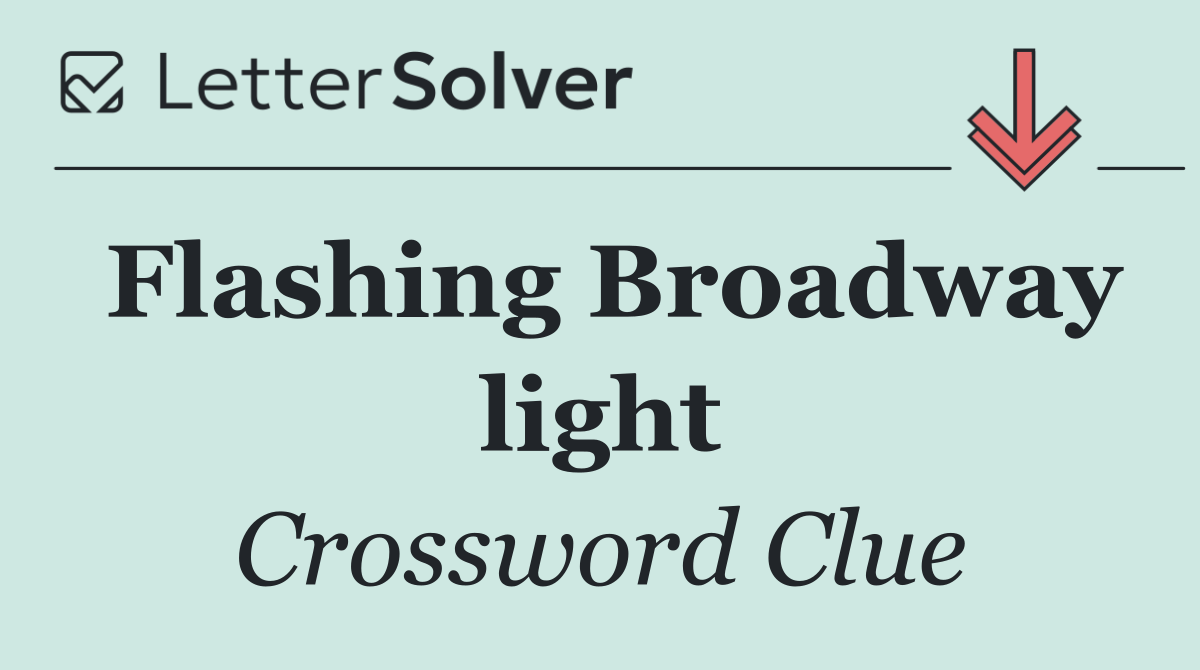 Flashing Broadway light