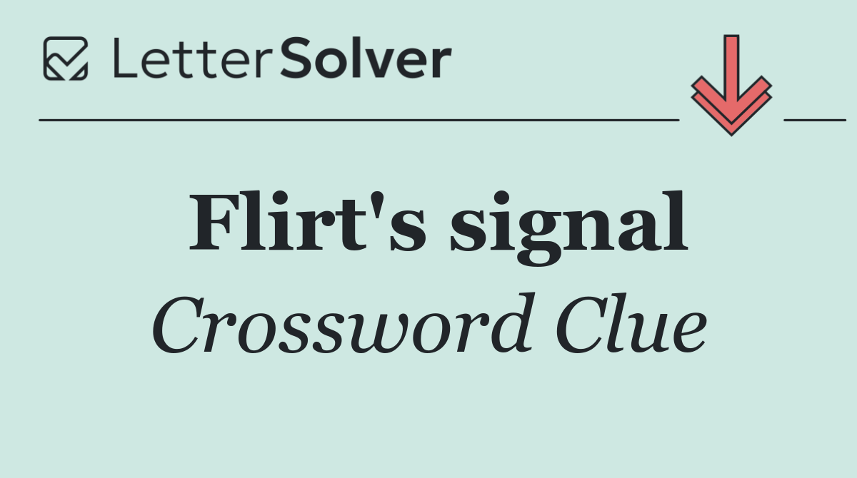 Flirt's signal