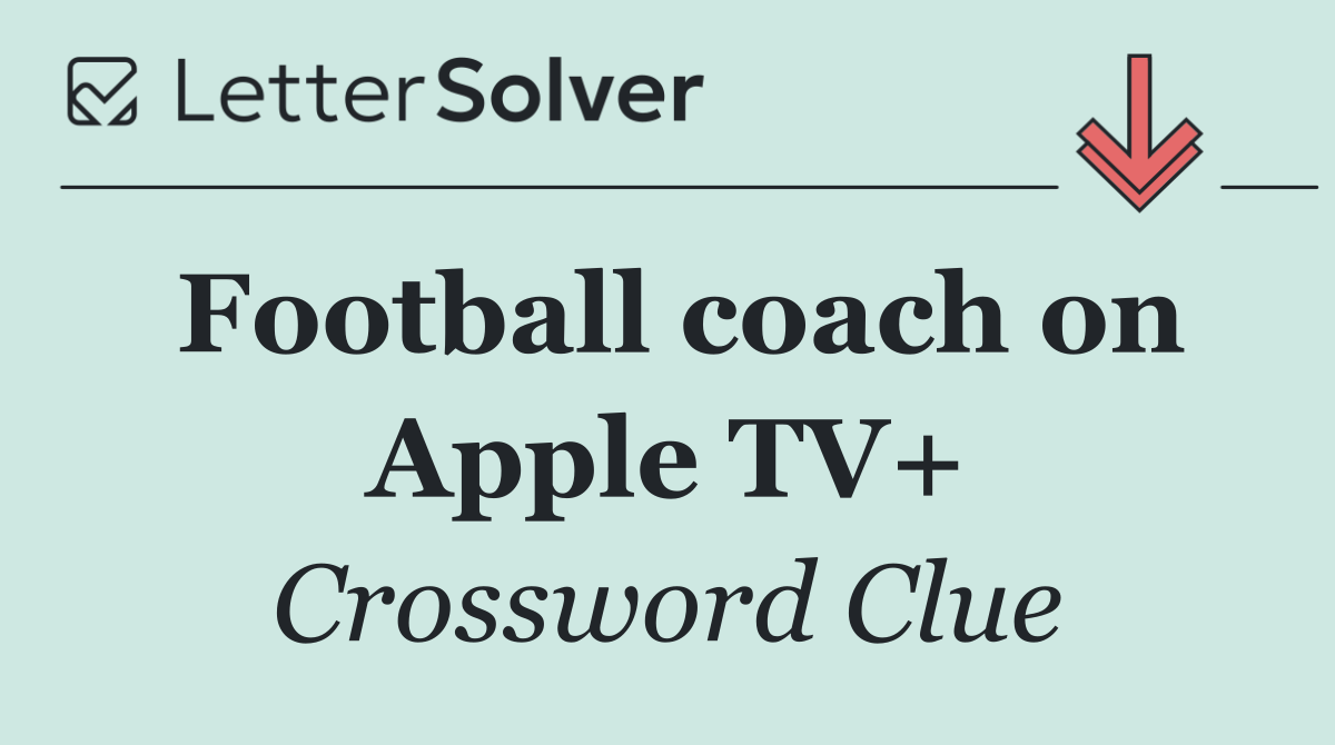 Football coach on Apple TV+