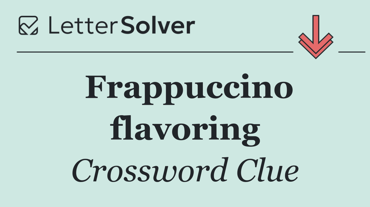 Frappuccino flavoring