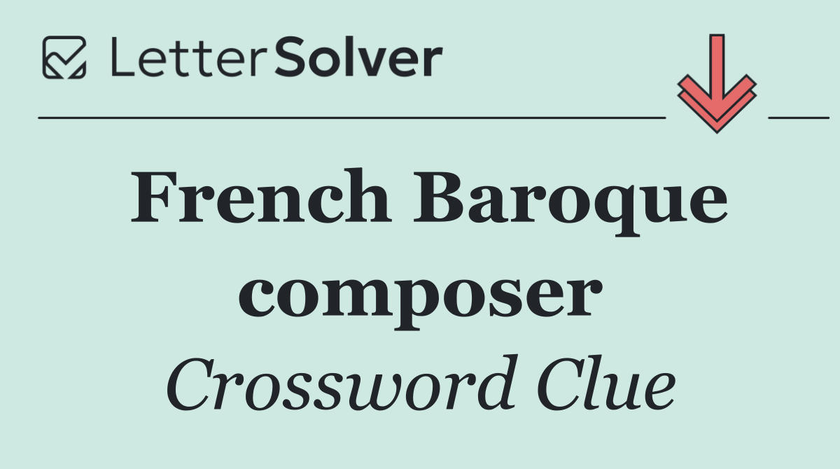 French Baroque composer