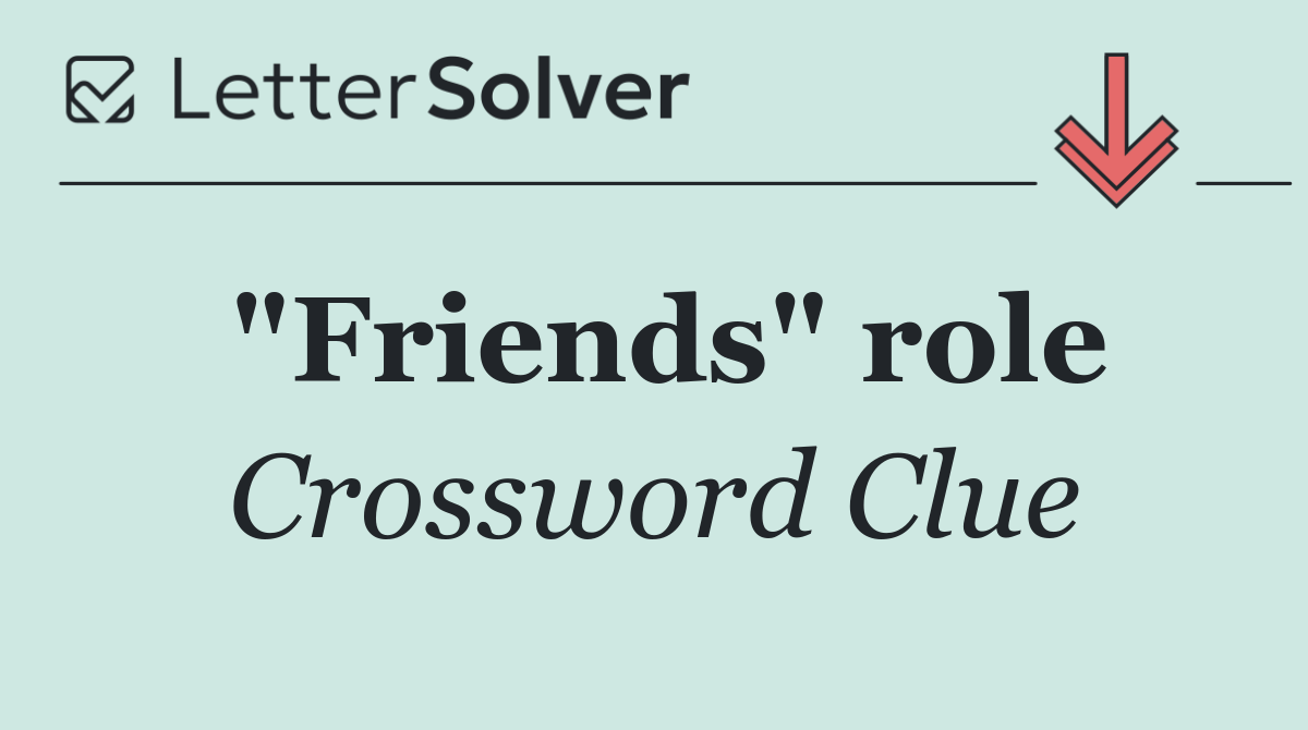 "Friends" role