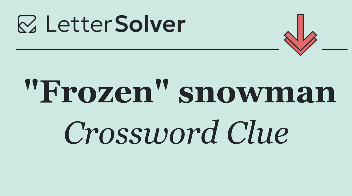 "Frozen" snowman