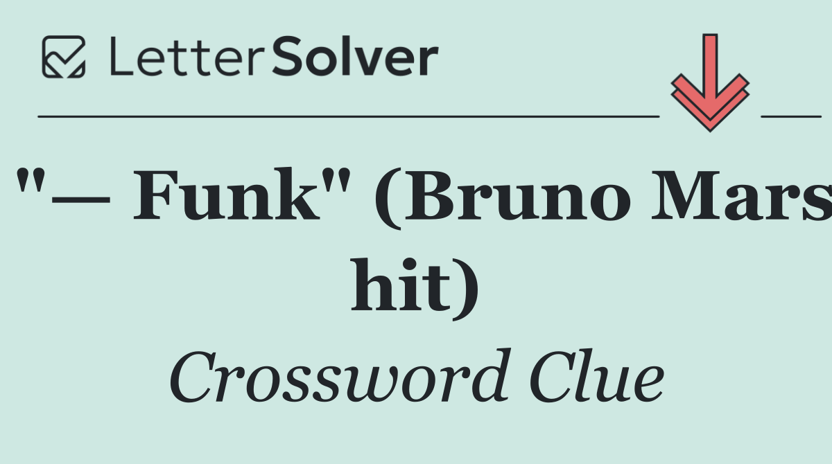 "— Funk" (Bruno Mars hit)