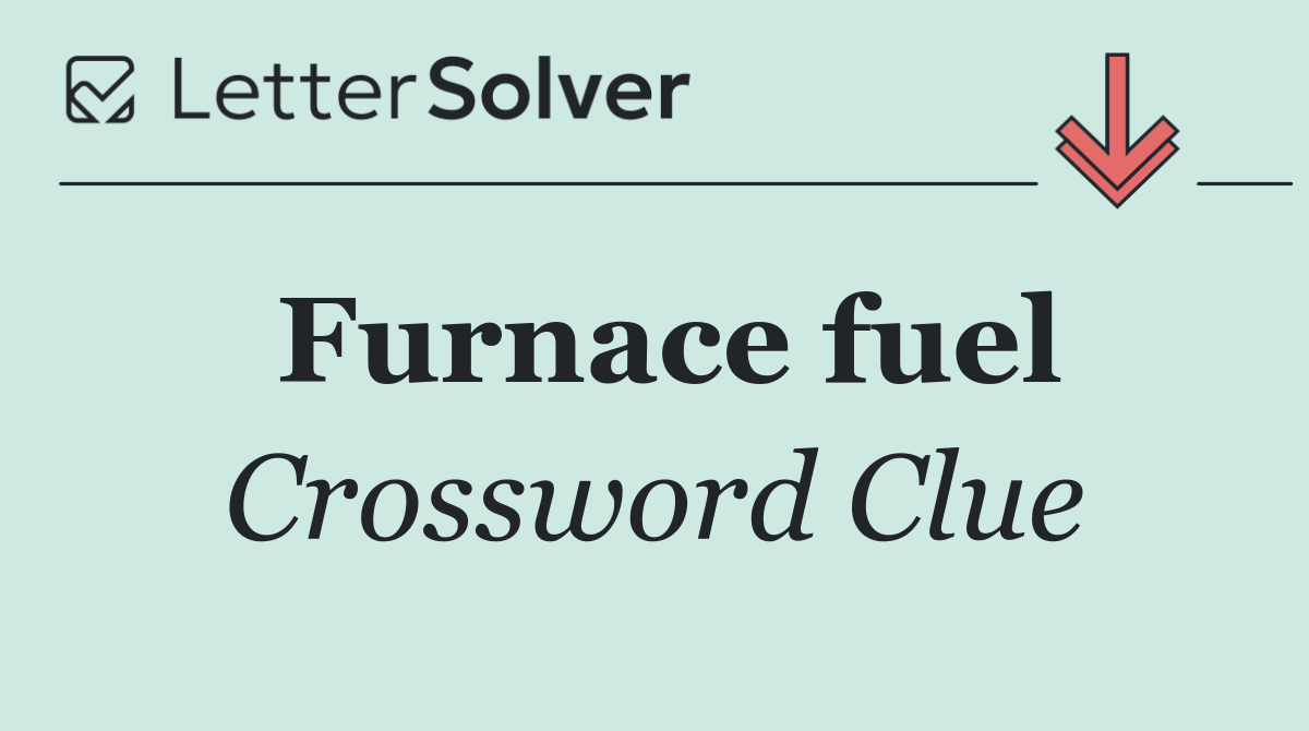 Furnace fuel