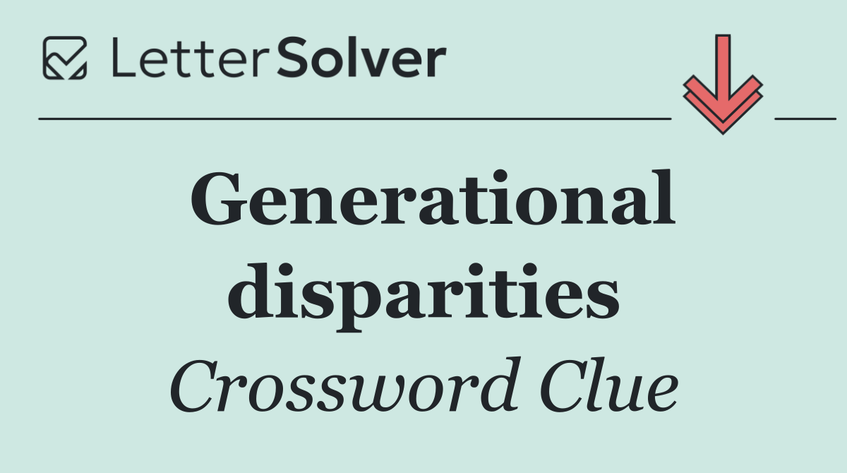 Generational disparities