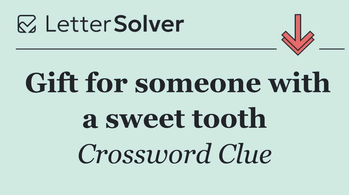 Gift for someone with a sweet tooth